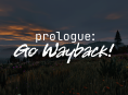 Prologue: Go Wayback! Aperçu : En l'état, il est difficile de le recommander