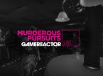GR Live : On joue à Murderous Pursuits