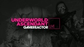 Underworld Ascendant - Livestream Replay