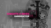 Knights and Bikes - Livestream Replay Part 1