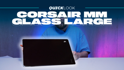Corsair MM Glass Large (Quick Look) - Se lib&eacute;rer des frottements