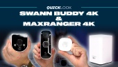 Swann Buddy 4K & Max Ranger 4K - Améliorer la sécurité de ta maison et son stockage